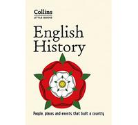 English History: People, places and events that built a country (Collins Little Books) [Idioma Inglés]