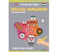 English Hungarian Coloring Book: Cute Christmas Words Coloring for Kids 3-6