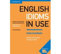 English Idioms in Use Intermediate Book with Answers 2nd Edition | Michael Mccarthy Felicity O'dell