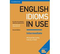 English Idioms in Use Intermediate. Second Edition. Book with Answers.