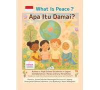 (English-Indonesian Bilingual) What is peace?: High School Creation, with a 4-Week Kindness Challenge Calendar