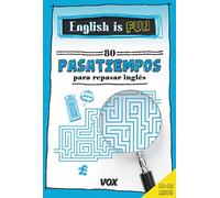 English is Fun.80 pasatiempos para repasar inglés 11-12 años (Vox - Lengua Inglesa - Diccionarios Generales)