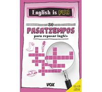 English is Fun. 80 pasatiempos para repasar inglés 12-13 años (Vox - Lengua Inglesa - Diccionarios Generales)