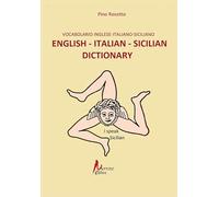 English - italian- sicilian dictionary-Vocabolario inglese - italiano - siciliano. Ediz. illustrata