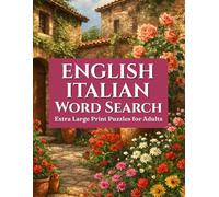 English Italian Word Search: Extra Large Print Puzzles for Adults