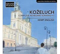 English, Kemp - Kozeluch, L.: Keyboard Sonatas (Complete), Vol. 7 (K. English)