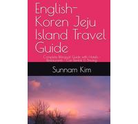 English-Koren Jeju Island Travel Guide: Complete Bilingual Guide with Hotels • Restaurants • Car Rental & Driving