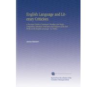 English Language and Literary Criticism: A Practical Guide to Systematic Reading and Study; Comprising Selections Criticisms and Analyses of the Best Works in the English Language. V.2 Poetry
