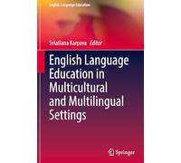 English Language Education in Multicultural and Multilingual Settings: 48