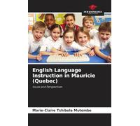 English Language Instruction in Mauricie (Quebec): Issues and Perspectives