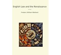 English Law and the Renaissance (Classic Books)