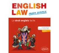 English Law Made Simple. Le Droit Anglais Facile. 2e Édition (ebook)