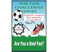 English League Soccer Stars Crossword: The Beautiful Game (Vol. 2): A Puzzle Challenge Featuring England’s Greatest Players and Football Moments