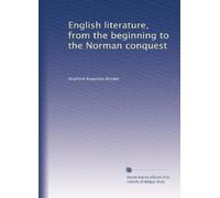 English literature, from the beginning to the Norman conquest