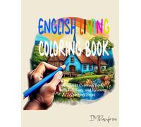 English Living Coloring Book: An Adult Coloring Book with Fun, Easy, and Relaxing Coloring Pages (IMRenfroe Coloring Books)