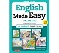 English Made Easy Volume 2 /anglais: A New ESL Approach: Learning English Through Pictures