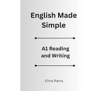 English Made Simple - A1 Reading & Writing: For adult beginners learning English