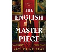 English Masterpiece: A Novel