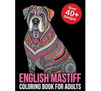 English Mastiff Coloring Book For Adults