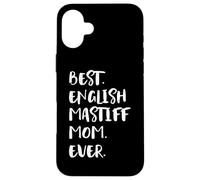 English Mastiffs Best English Mastiff Mom Ever Carcasa para iPhone 16 Plus
