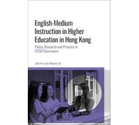 English-Medium Instruction in Higher Education in Hong Kong: Policy, Research and Practice in STEM Classrooms