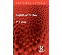 English of To-Day (Routledge Revivals)