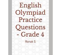 English Olympiad Practice Questions - Grade 4: English Olympiad Practice Questions - Grade 4 (English Language Mastery Series for Grades 1 to 7)