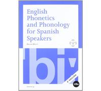 English Phonetics and Phonology for Spanish Speakers + CD, Edición 2, Colección Universitat