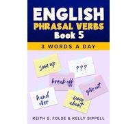 English Phrasal Verbs Book 5 (3 Words a Day)