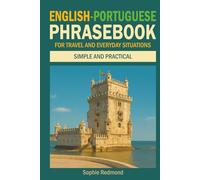 English-Portuguese Phrasebook for Travel and Everyday Situations: Simple and Practical (Essential Travel Phrasebooks)