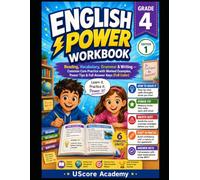 English Power Workbook, Grade 4: Reading, Vocabulary, Grammar & Writing - Common Core Practice with Worked Examples, Power Tips & Full Answer Keys (Full Color)