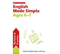 English Practice and Revision Workbook For Ages 6-7 (Year 2) Covers all key topics with answers (SATs Made Simple): 1