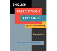 English Prepositions Explained: Revised edition