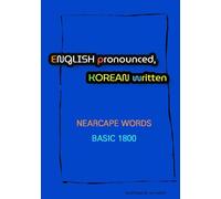 English pronounced, Korean written: NEARCAPE WORDS BASIC 1800