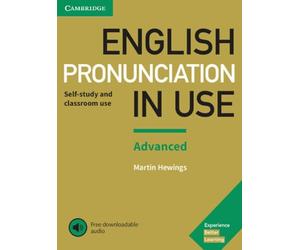 English Pronunciation in Use Advanced. Book with Answers and Downloadable Audio.