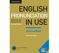 English Pronunciation in Use Intermediate. Second Edition. Book with Answers and Downloadable Audio.