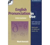 ENGLISH PRONUNCIATION IN USE INTERMEDIATE WITH KEY+CD: With answers, 4Audio CDs and 1 CD-Rom (SIN COLECCION)