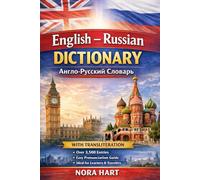 English-Russian Dictionary: A Practical Bilingual Dictionary with Transliteration for Learners, Travelers, and Language Enthusiasts