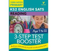 English SATs 3-Step Test Booster Reading: York Notes for KS2: n/a: catch up, revise and be ready for 2022 exams