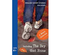 English Short Stories: Including 'The Boy That Runs' (CEFR Level B1+)