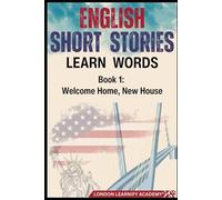 English Short Stories Learn Words: Book 1 Welcome Home New House: 6 (Title: English Vocabulary in Use (2026 Edition))