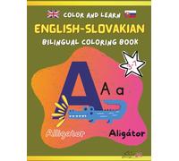 English Slovakian Bilingual Coloring Book: Bilingual English-Slovak ABC & Animal Coloring Book for Kids Ages 3-7