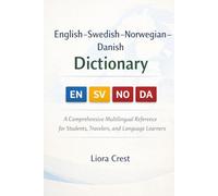 English-Swedish-Norwegian-Danish Dictionary: A Comprehensive Multilingual Reference for Students, Travelers, and Language Learners