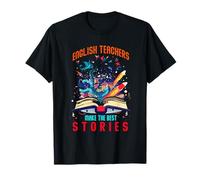 ENGLISH TEACHER MAKE THE BEST STORIES Camiseta