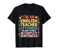 English Teacher of Course Write In Complete Sentences - Camiseta