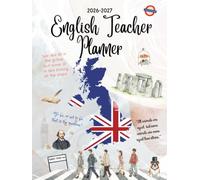 English Teacher Planner: Dated Academic Diary from August to July, Week to View