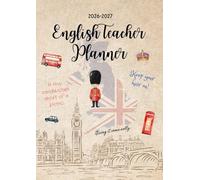 English Teacher Planner: Planning annuel, agenda semaine sur 2 pages, calendrier et vacances scolaires, 20 double pages pour les notes - Format A4