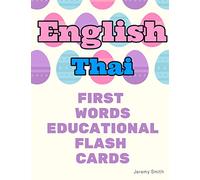 English Thai First Words Educational Flash Cards: Learning basic vocabulary for boys girls toddlers baby kindergarten preschool and kids