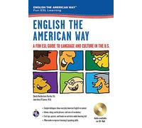 English the American Way: A Fun ESL Guide to Language & Culture in the U.S.