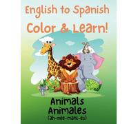 English to Spanish Color & Learn: Animals